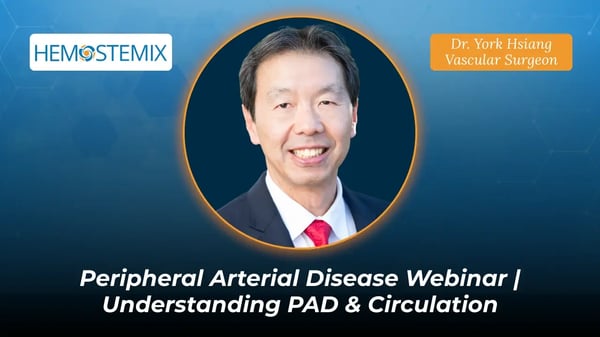 Peripheral Arterial Disease Webinar  Understanding PAD & Circulation