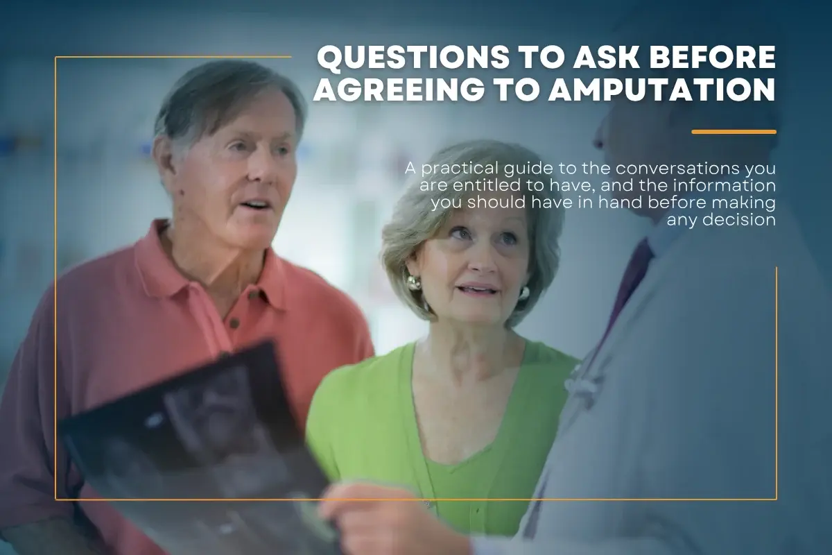 Questions to Ask Before Agreeing to Amputation