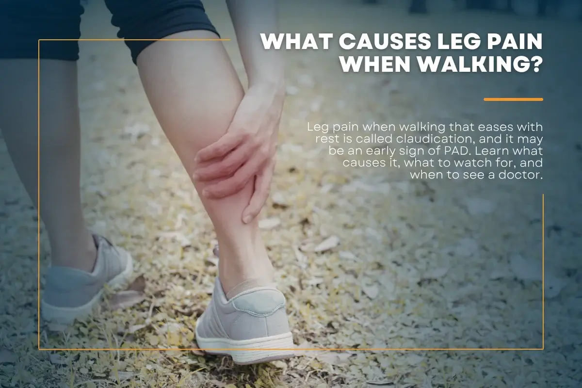 What Causes Leg Pain When Walking?